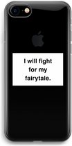 Case Company® - Hoesje geschikt voor iPhone 7 hoesje - Fight for my fairytale - Soft Cover Telefoonhoesje - Bescherming aan alle Kanten en Schermrand