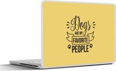 Laptop sticker - 10.1 inch - Dogs are my favorite people - Quotes - Spreuken - Hond - 25x18cm - Laptopstickers - Laptop skin - Cover