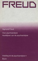 Sigmund Freud Nederlandse editie 4: Over psychoanalyse