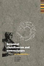 Botanical classification and nomenclature, an introduction