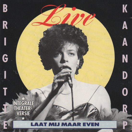 Brigitte Kaandorp - Laat Mij Maar Even (CD)