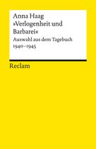 Reclams Universal-Bibliothek - »Verlogenheit und Barbarei«. Auswahl aus dem Tagebuch 1940–1945