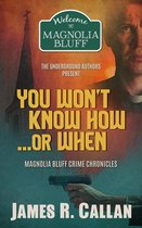 Father Frank Mystery Series - You Won't Know How ... Or When