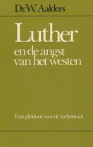 Luther en de angst van het westen