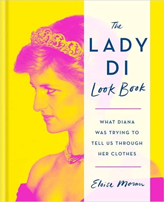 Boek cover The Lady Di Look Book van Eloise Moran (Hardcover)