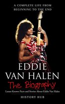 Eddie Van Halen: A Complete Life from Beginning to the End