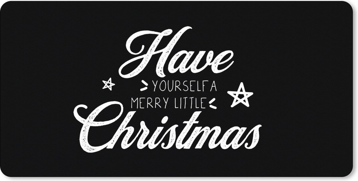 Muismat XXL 100x50 cm - Bureau onderlegger - Bureau mat Kerst - Have yourself a merry little Christmas - Spreuken - Quotes - Bureaumat - Gaming mousepad xl - Bureaulegger groot - Computer deskmat