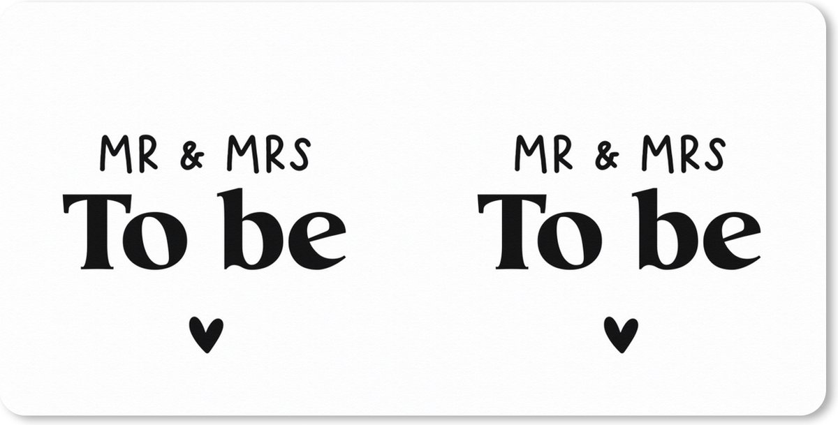 Muismat XXL - Bureau onderlegger - Bureau mat - Quotes - Spreuken - 'Mr & Mrs to be' - Trouwen - 100x50 cm - XXL muismat
