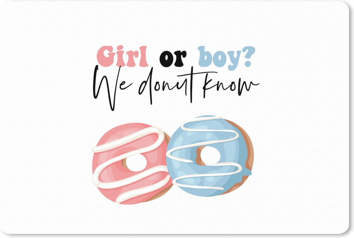 Muismat XXL 90x60 cm - Bureau onderlegger - Bureau mat Spreuken - Donut - Babyshower - Roze - Blauw - Girl or Boy - Jongetje of meisje - Bureaumat - Gaming mousepad xl - Bureaulegger groot - Computer deskmat