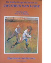 De dubbelbegaafdheid van Jacobus van Looy