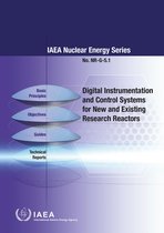 IAEA Nuclear Energy Series 5.1 - Digital Instrumentation and Control Systems for New and Existing Research Reactors