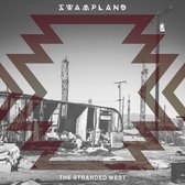 Swampland - The Stranded West (LP)