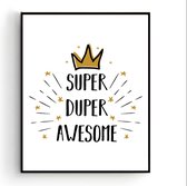 Poster Super duper awesome / Meisje / 30x21cm