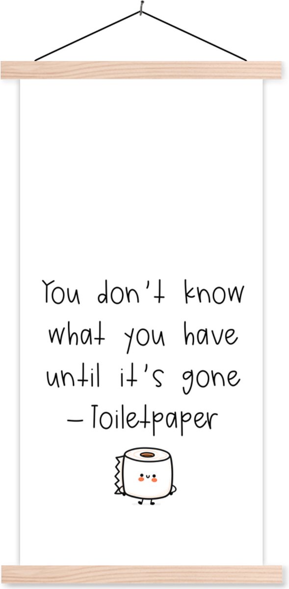 Posterhanger incl. Poster 40x80 cm - Schoolplaat - Spreuken - Quotes - You don't know what
