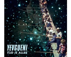 Yevgueni - Tijd Is Alles (LP)