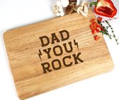 Snijplank hout - Vaderdag cadeau - Dad you rock - Cadeau papa - 35x23cm - Houten snijplank - Cadeau vader - papa cadeau