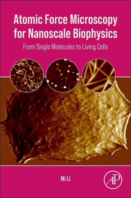 Atomic Force Microscopy for Nanoscale Biophysics (ebook), Mi Li ...