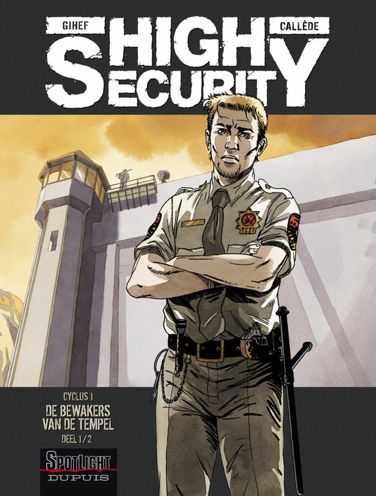 High Security: 001 De bewakers van de tempel - deel 1/2