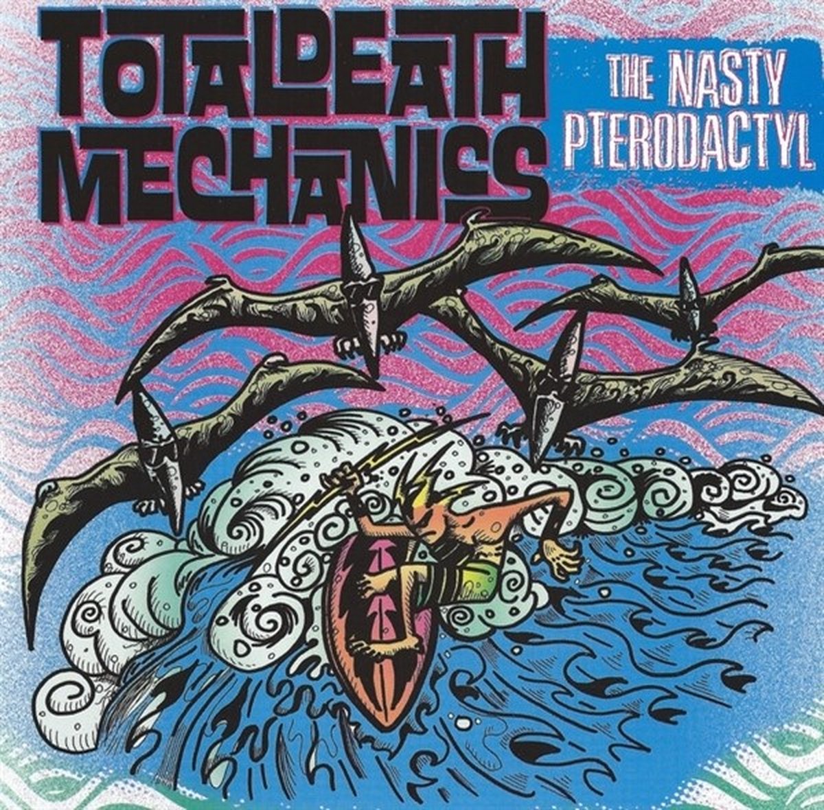 Total Death Mechanics - The Nasty Pterodactyl (7" Single)
