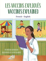 Language Lizard Bilingual Explore Series - Vaccines Explained (French-English)
