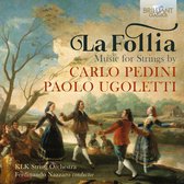 Klk String Orchestra & Ferdinando Nazzaro - Pedini, Ugoletti: La Follia (CD)