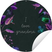 Tuincirkel Quotes - Oma - I love Grandma - Spreuken - 60x60 cm - Ronde Tuinposter - Buiten