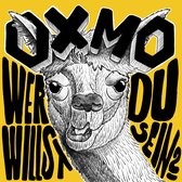 Oxmo - Wer Willst Du Sein? (CD)