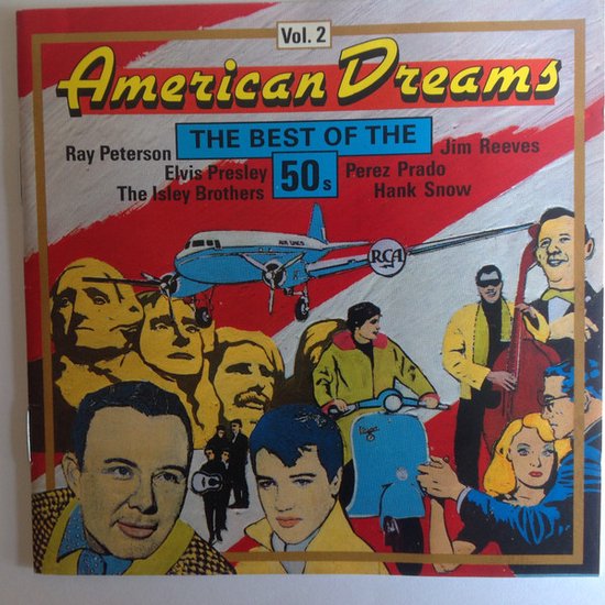 Albumhoes 'American Dreams Vol. 2 The Best of the 50s'. Bevat artiesten als Ray Peterson, Elvis Presley, Jim Reeves en meer. Met illustraties van artiesten, een vliegtuig en een scooter.