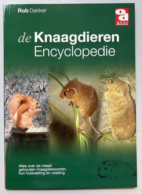 Cover van het boek 'Knaagdierenencyclopedie' van R. Dekker