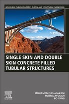 Single Skin and Double Skin Concrete Filled Tubular Members