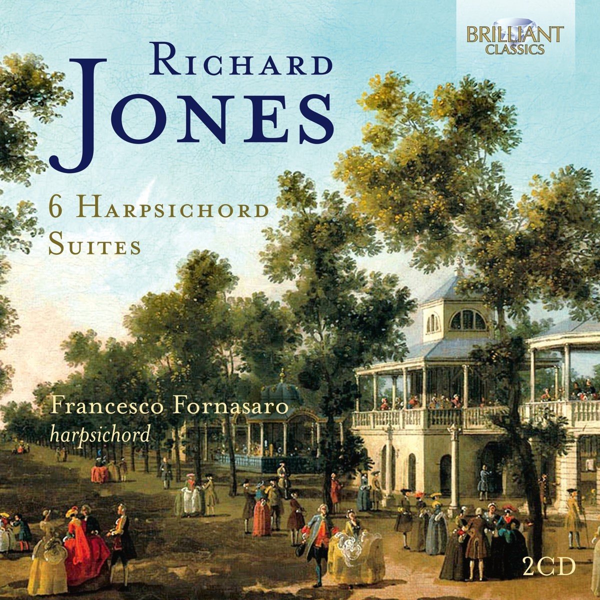 Francesco Fornasaro - Jones: 6 Harpsichord Suites (2 CD)