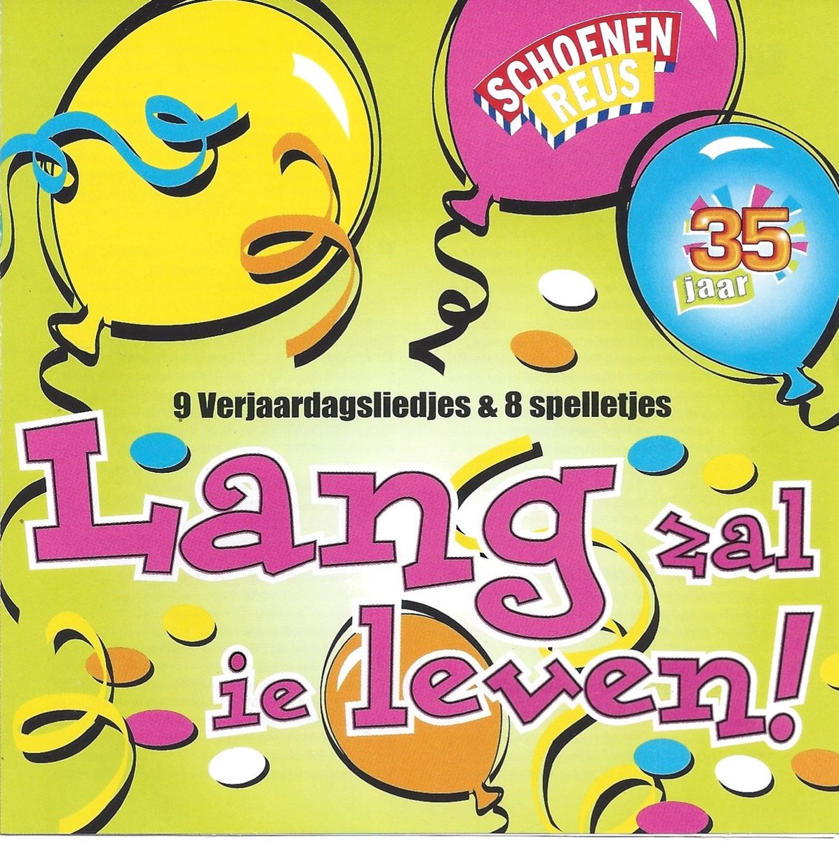 Lang zal ie leven !