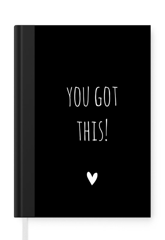 Notitieboek - Schrijfboek - Engelse quote "You got this!" met een hartje op een zwarte achtergrond - Notitieboekje klein - A5 formaat - Schrijfblok