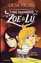 I casi impossibili di Zoe&Lu 4 - I casi impossibili di Zoe & Lu. Spiriti nella notte