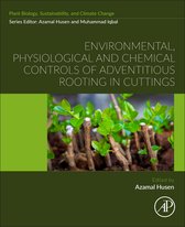 Plant Biology, sustainability and climate change - Environmental, Physiological and Chemical Controls of Adventitious Rooting in Cuttings