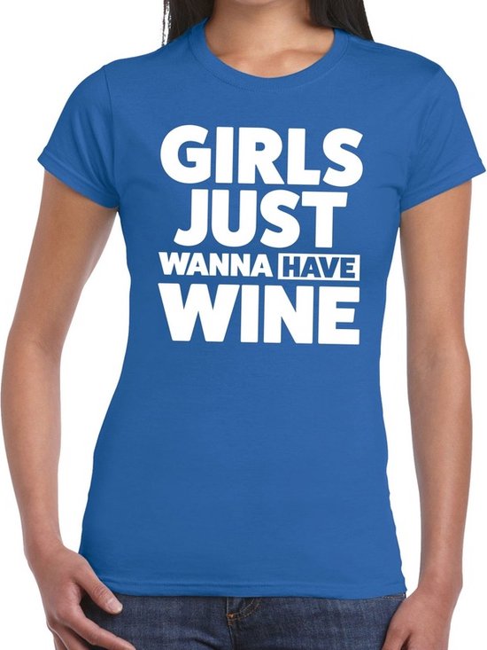 Girls just wanna have Wine tekst t-shirt blauw dames - dames shirt Girls just wanna have Wine S