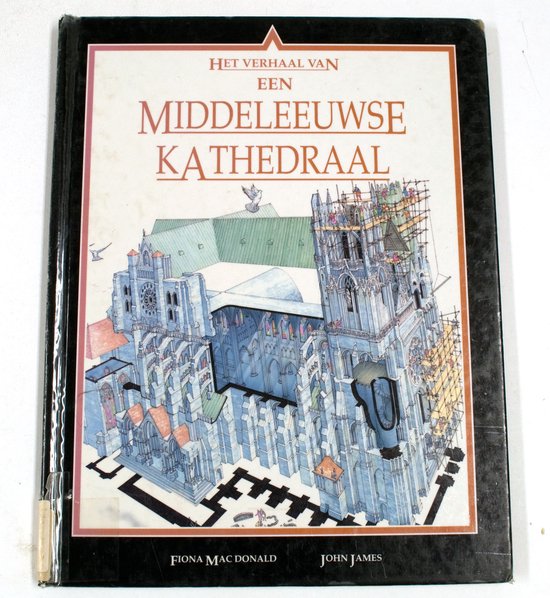 9789038403854 - Het Verhaal Van Een Middeleeuwse Kathedraal