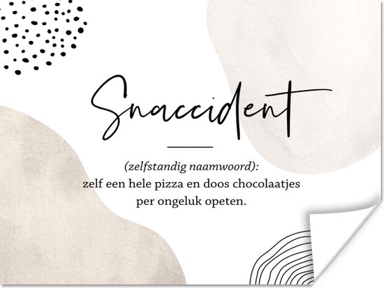 Poster Quotes - Snaccident definitie - Spreuken - Snaccident - Woordenboek - 80x60 cm