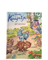Het blauwe konijntje gaat naar school - Kinderboek voorleesboek
