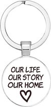 Akyol - Our life our story our home sleutelhanger - cadeautje - familie- verrassing - geschenk