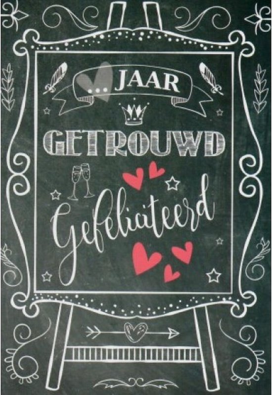 … jaar getrouwd! Gefeliciteerd! Een grappige kaart met champagne, hartjes, een kroon, veertjes en sterren op het krijtbord geschreven. Leuk om zo…