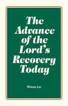 The Advance of the Lord's Recovery Today
