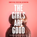 The Girls Are Good: A gripping new literary thriller set in the world of elite gymnastics