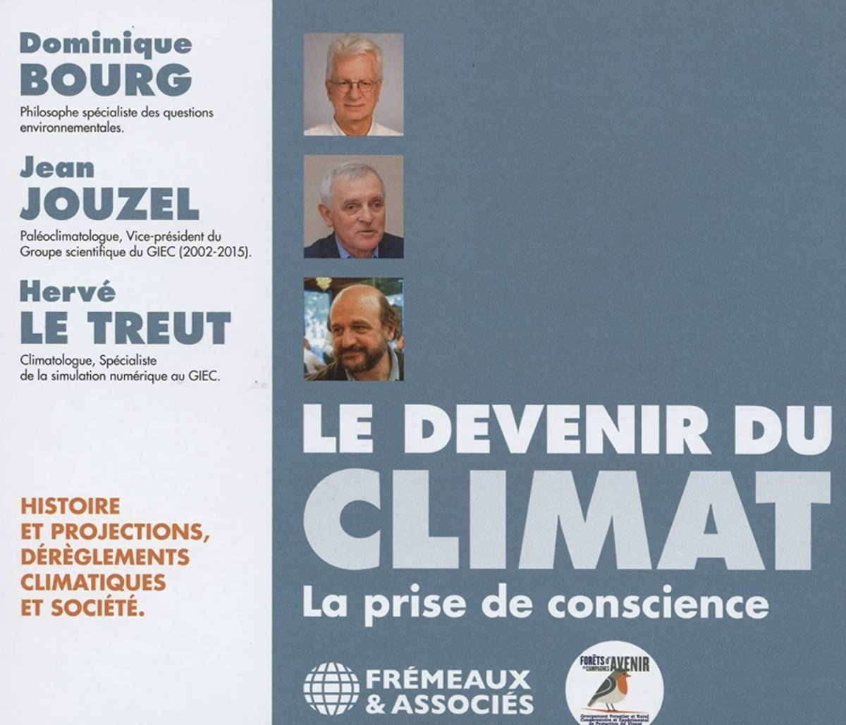 Dominique Bourg, Jean Jouzel & Hervé Le Treut - Le Devenir Du Climat (3 CD)