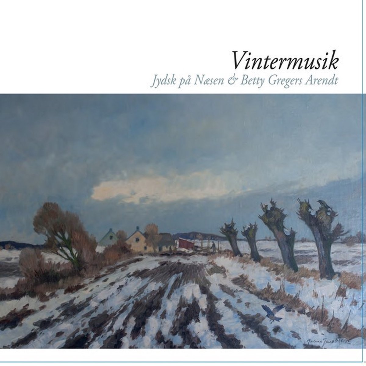 Jydsk På Næsen & Betty Gregers Arendt - Vintermusik (CD)