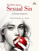 The Battle Against Sexual Sin