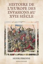 Histoire de l'Europe des invasions au XVIe siècle