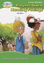 Every Kid's Guide to Handling Feelings
