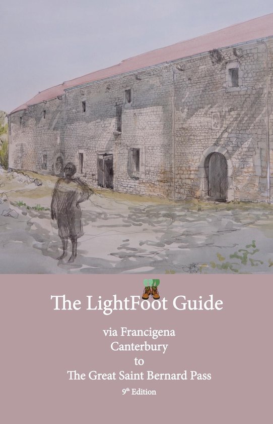 Lightfoot Guide to the Via Francigena Canterbury to The Grea ... - cover