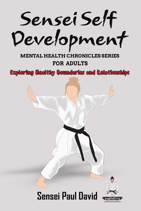 Sensei Self Development Mental Health Chronicles Series - cover